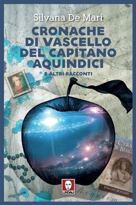 Cronache di vascello del capitano Aquindici - Librerie.coop
