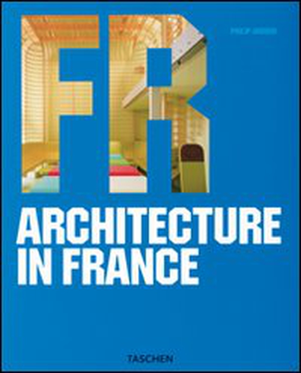 Architecture in France. Ediz. italiana, spagnola e portoghese - Librerie.coop Architecture in France. Ediz. italiana, spagnola e portoghese - Librerie.coop