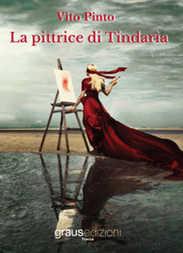 La pittrice di Tindarìa - Librerie.coop La pittrice di Tindarìa - Librerie.coop