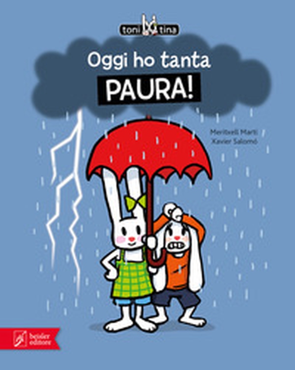 Oggi ho tanta paura! Toni & Tina - Librerie.coop Oggi ho tanta paura! Toni & Tina - Librerie.coop