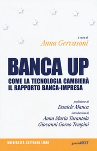 Banca up. Come la tecnologia cambierà il rapporto banca-impresa - Librerie.coop