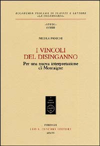 I vincoli del disinganno. Per una nuova interpretazione di Montaigne - Librerie.coop