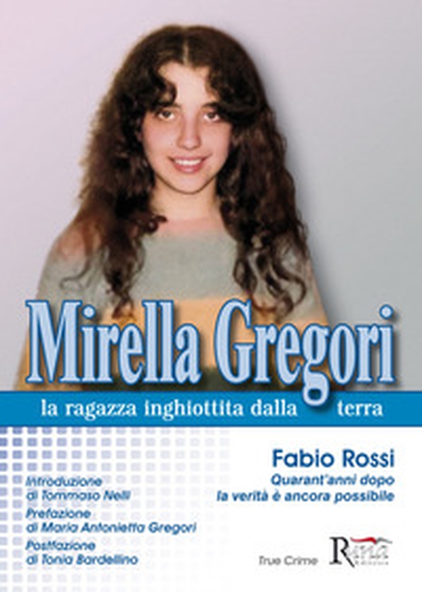 Mirella Gregori,la ragazza inghiottita dalla terra - Librerie.coop Mirella Gregori,la ragazza inghiottita dalla terra - Librerie.coop