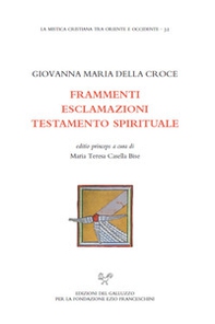 Frammenti. Esclamazioni. Testamento spirituale - Librerie.coop