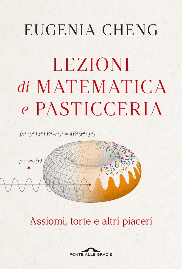 Lezioni di matematica e pasticceria - Librerie.coop Lezioni di matematica e pasticceria - Librerie.coop