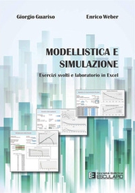 Modellistica e simulazione. Esercizi svolti e laboratorio in excel - Librerie.coop