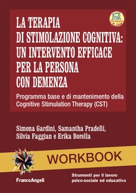 La terapia di stimolazione cognitiva: un intervento efficace per la persona con demenza - Librerie.coop La terapia di stimolazione cognitiva: un intervento efficace per la persona con demenza - Librerie.coop