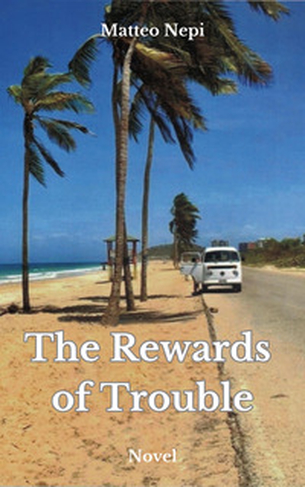 The rewards of trouble - Librerie.coop