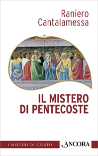 Il mistero di Pentecoste - Librerie.coop