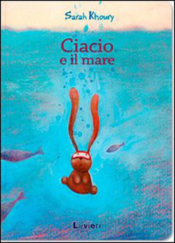 Ciacio e il mare - Librerie.coop Ciacio e il mare - Librerie.coop