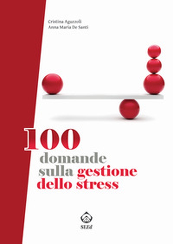 100 domande sulla gestione dello stress - Librerie.coop 100 domande sulla gestione dello stress - Librerie.coop