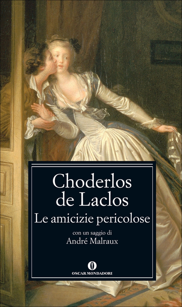 Le amicizie pericolose (Mondadori) - Librerie.coop Le amicizie pericolose (Mondadori) - Librerie.coop