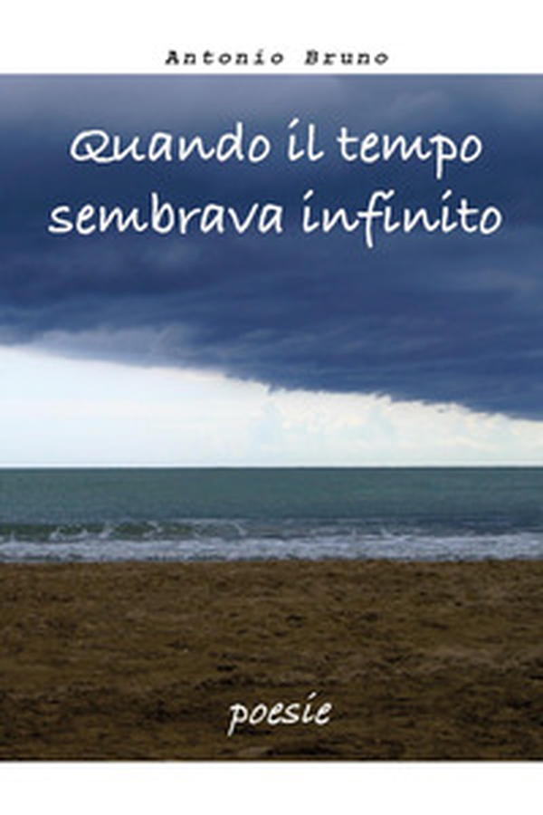Quando il tempo sembrava infinito - Librerie.coop