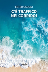 C'è traffico nei corridoi - Librerie.coop