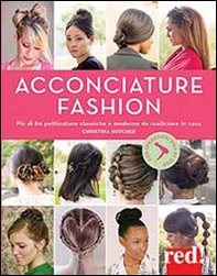 Acconciature fashion - Librerie.coop Acconciature fashion - Librerie.coop