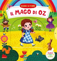 Il mago di Oz. Scorri le fiabe - Librerie.coop