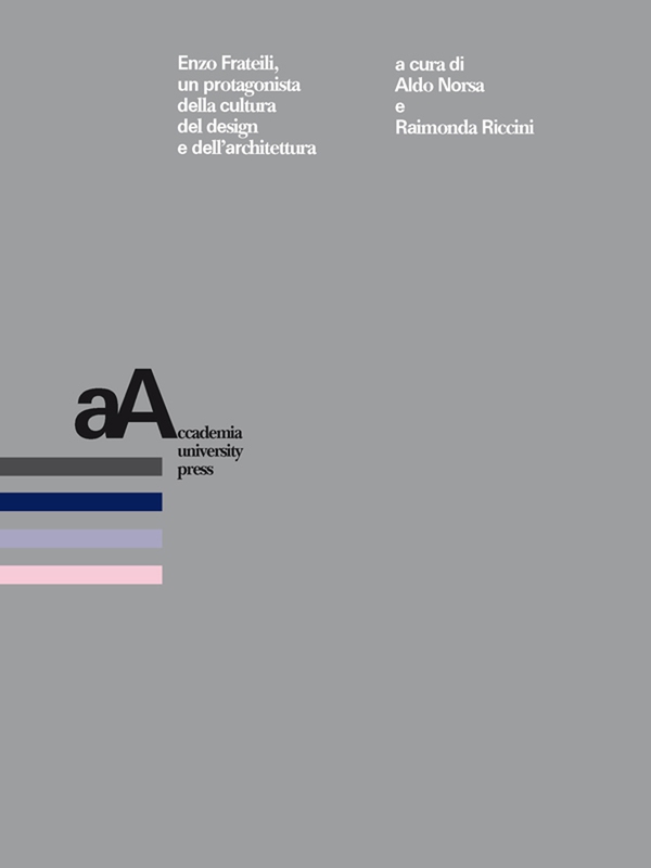 Enzo Frateili, un protagonista della cultura del design e dell'architettura - Librerie.coop