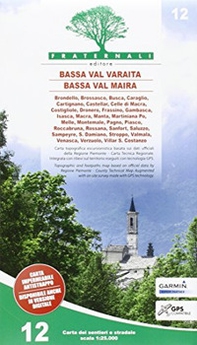 Carta n. 12. Bassa Val Varaita, Bassa Val Maira. Carta sentieri e stradale 1:25.000 - Librerie.coop