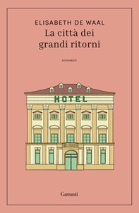 La città dei grandi ritorni - Librerie.coop