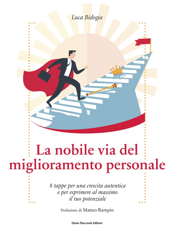 La nobile via del miglioramento personale - Librerie.coop La nobile via del miglioramento personale - Librerie.coop