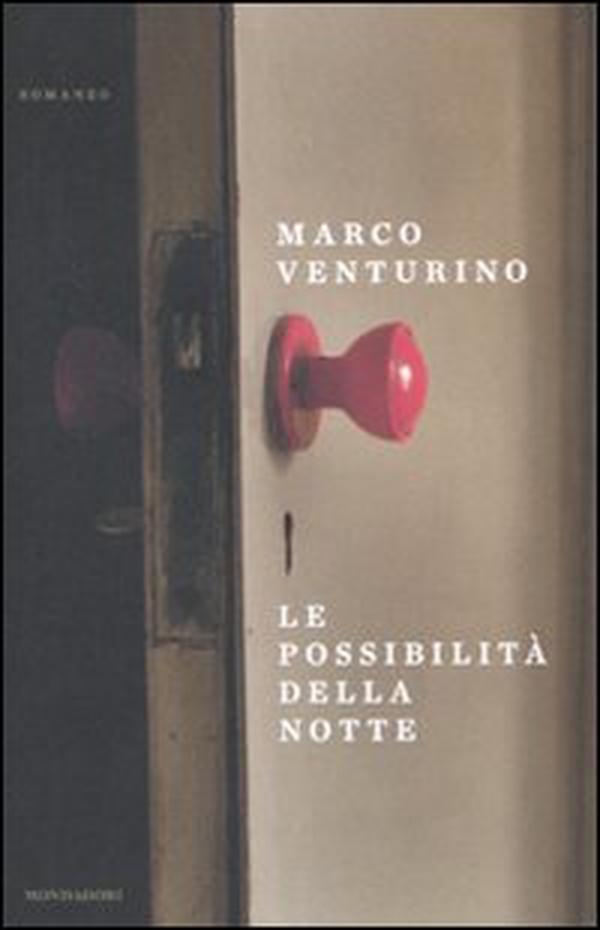 Le possibilità della notte - Librerie.coop Le possibilità della notte - Librerie.coop