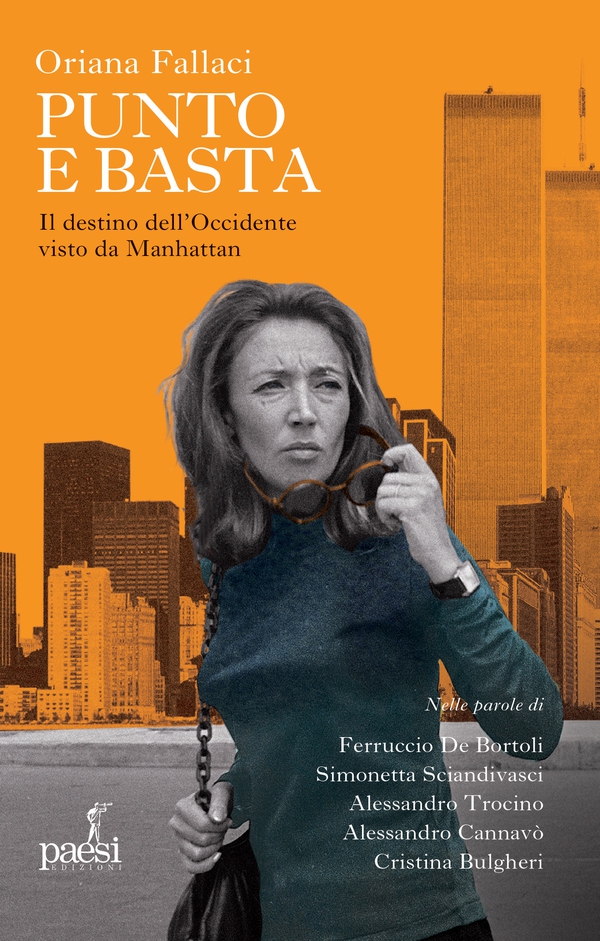 Oriana Fallaci punto e basta - Librerie.coop