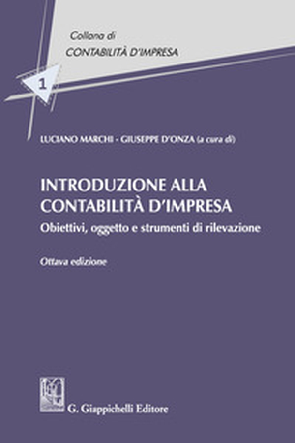 Introduzione alla contabilità d'impresa. Obiettivi, oggetto e strumenti di rilevazione - Librerie.coop