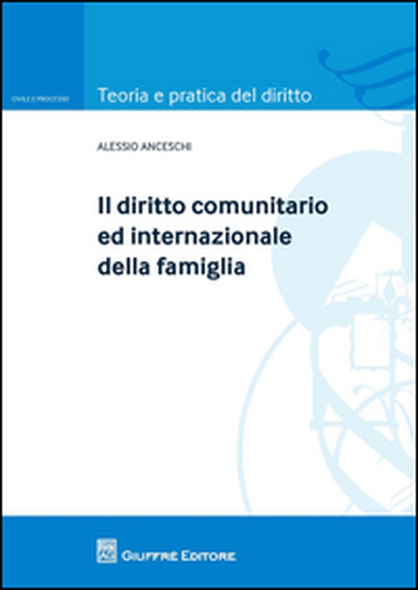 Il diritto comunitario ed internazionale della famiglia - Librerie.coop Il diritto comunitario ed internazionale della famiglia - Librerie.coop