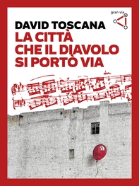 La città che il diavolo si portò via - Librerie.coop