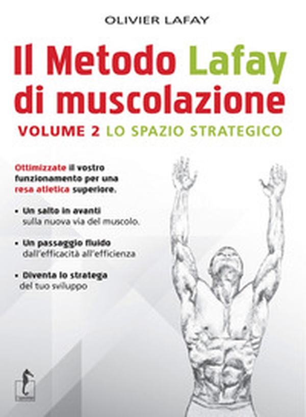 Il metodo Lafay di muscolazione - Librerie.coop Il metodo Lafay di muscolazione - Librerie.coop