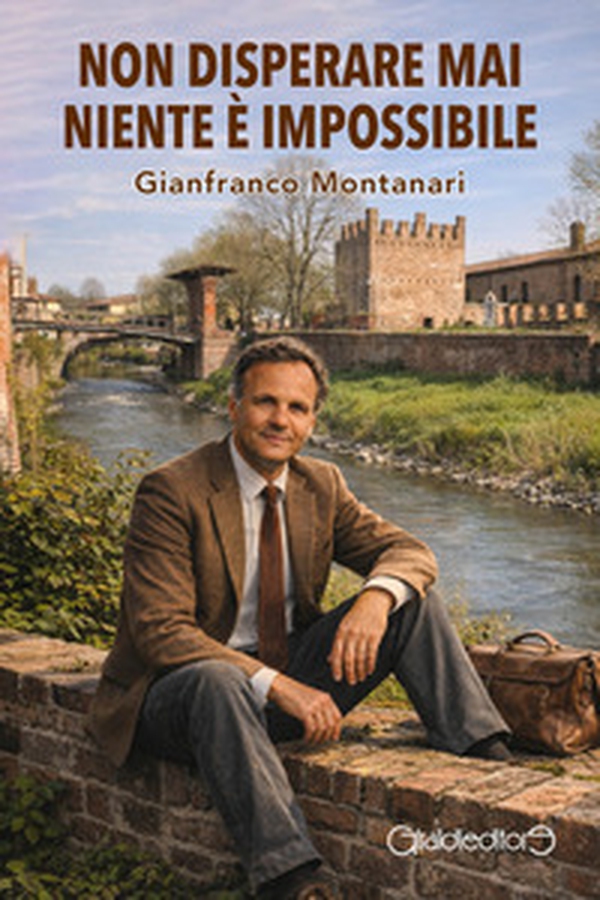 Non disperare mai niente è impossibile - Librerie.coop