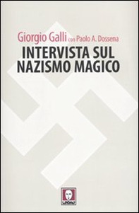 Intervista sul nazismo magico - Librerie.coop Intervista sul nazismo magico - Librerie.coop