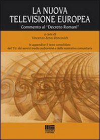 La nuova televisione europea. Commento al «Decreto Romani» - Librerie.coop