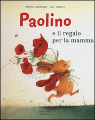 Paolino e il regalo per la mamma - Librerie.coop Paolino e il regalo per la mamma - Librerie.coop