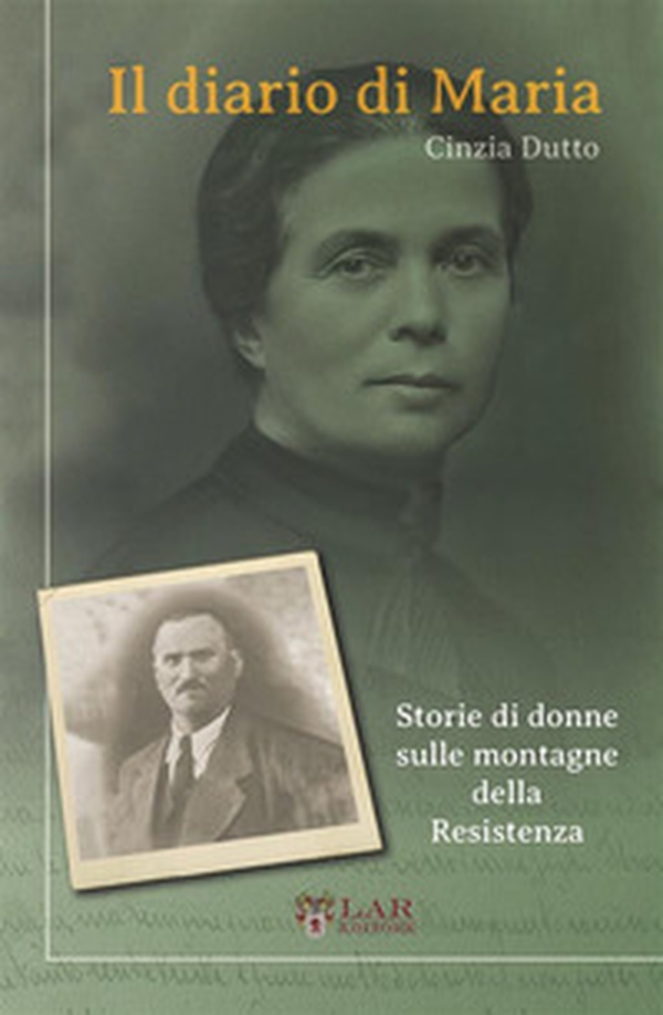 Il diario di Maria. Storie di donne sulle montagne della Resistenza - Librerie.coop Il diario di Maria. Storie di donne sulle montagne della Resistenza - Librerie.coop