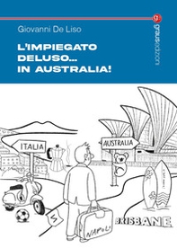 L'impiegato Deluso... in Australia! - Librerie.coop