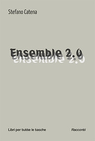 Ensemble 2.0 - Librerie.coop Ensemble 2.0 - Librerie.coop