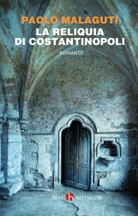 La reliquia di Costantinopoli - Librerie.coop La reliquia di Costantinopoli - Librerie.coop
