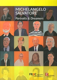Michelangelo Salvatore. Portraits & Dreamers - Librerie.coop