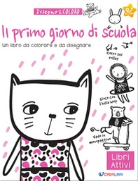 Il primo giorno di scuola. Disegno & coloro - Librerie.coop