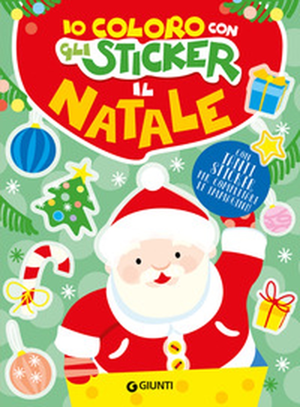 Io coloro con gli sticker. Il Natale - Librerie.coop Io coloro con gli sticker. Il Natale - Librerie.coop
