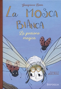 La pozione magica. La mosca bianca - Vol. 2 - Librerie.coop