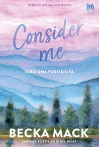 Consider me. Solo una possibilità - Librerie.coop