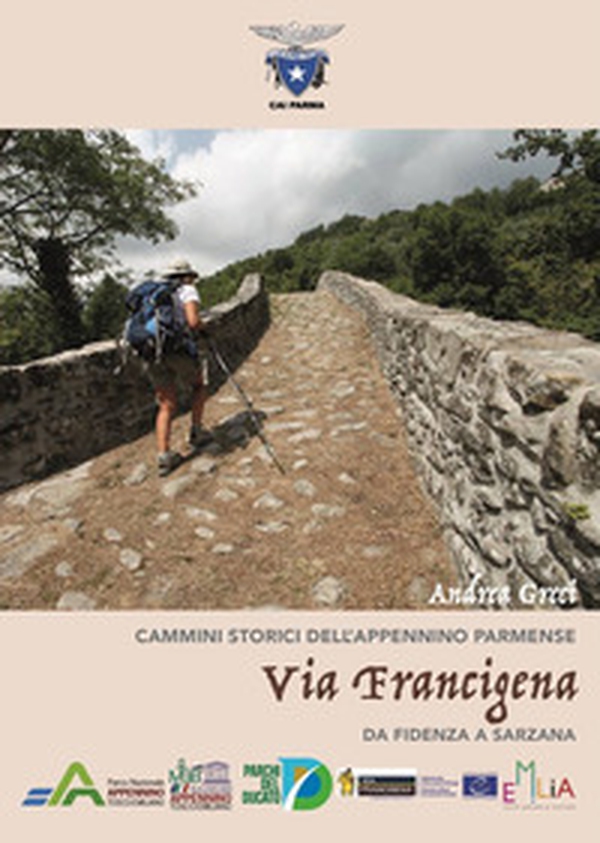Via Francigena. Da Fidenza a Sarzana - Librerie.coop Via Francigena. Da Fidenza a Sarzana - Librerie.coop