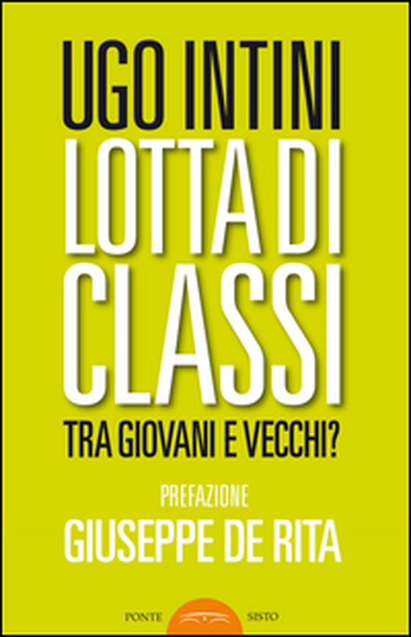 Lotta di classi tra giovani e vecchi? - Librerie.coop Lotta di classi tra giovani e vecchi? - Librerie.coop