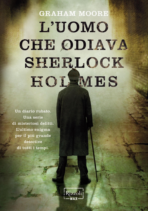 L'uomo che odiava Sherlock Holmes - Librerie.coop L'uomo che odiava Sherlock Holmes - Librerie.coop