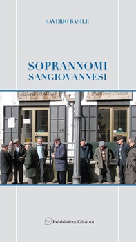 Soprannomi sangiovannesi - Librerie.coop Soprannomi sangiovannesi - Librerie.coop