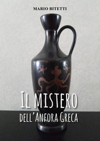 Il mistero dell'anfora greca - Librerie.coop