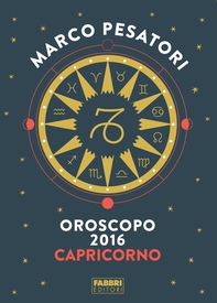 Capricorno - Oroscopo 2016 - Librerie.coop Capricorno - Oroscopo 2016 - Librerie.coop