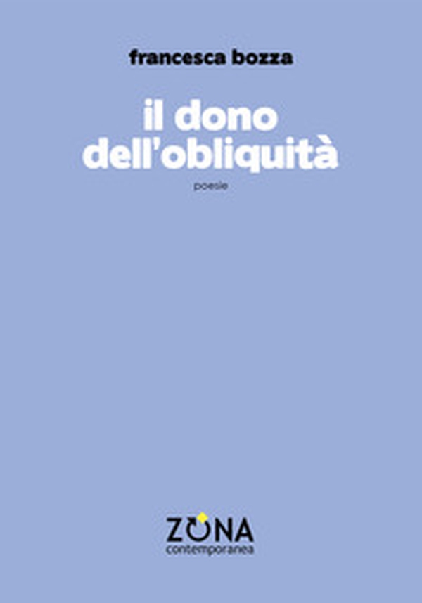 il Dono dell'obliquità - Librerie.coop il Dono dell'obliquità - Librerie.coop